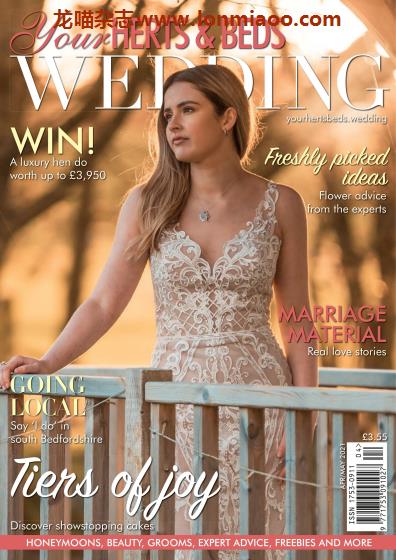 [英国版]Your Herts and Beds Wedding 婚礼杂志2021年4-5月刊